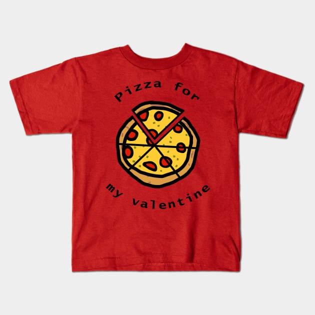 Pizza For My Valentine on Valentines Day Kids T-Shirt by ellenhenryart
